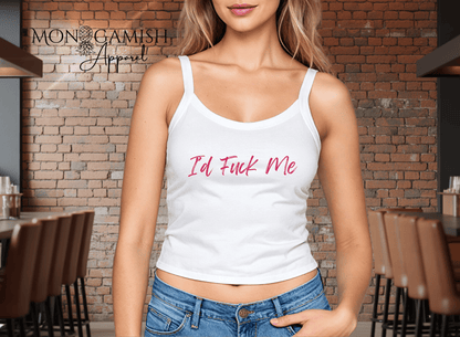 I Would F*ck Me Ladies Crop Tank